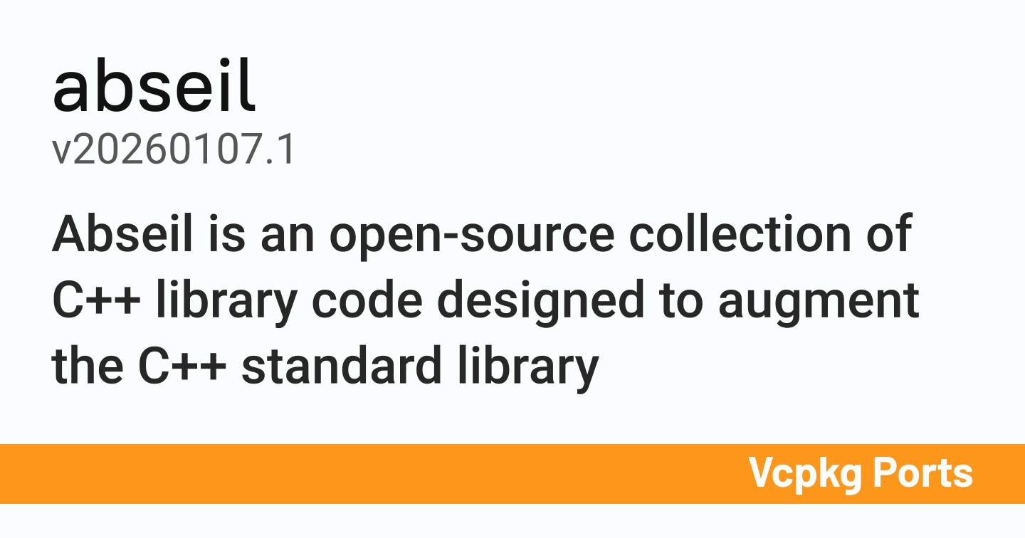 abseil v20260107.1 - Vcpkg Ports