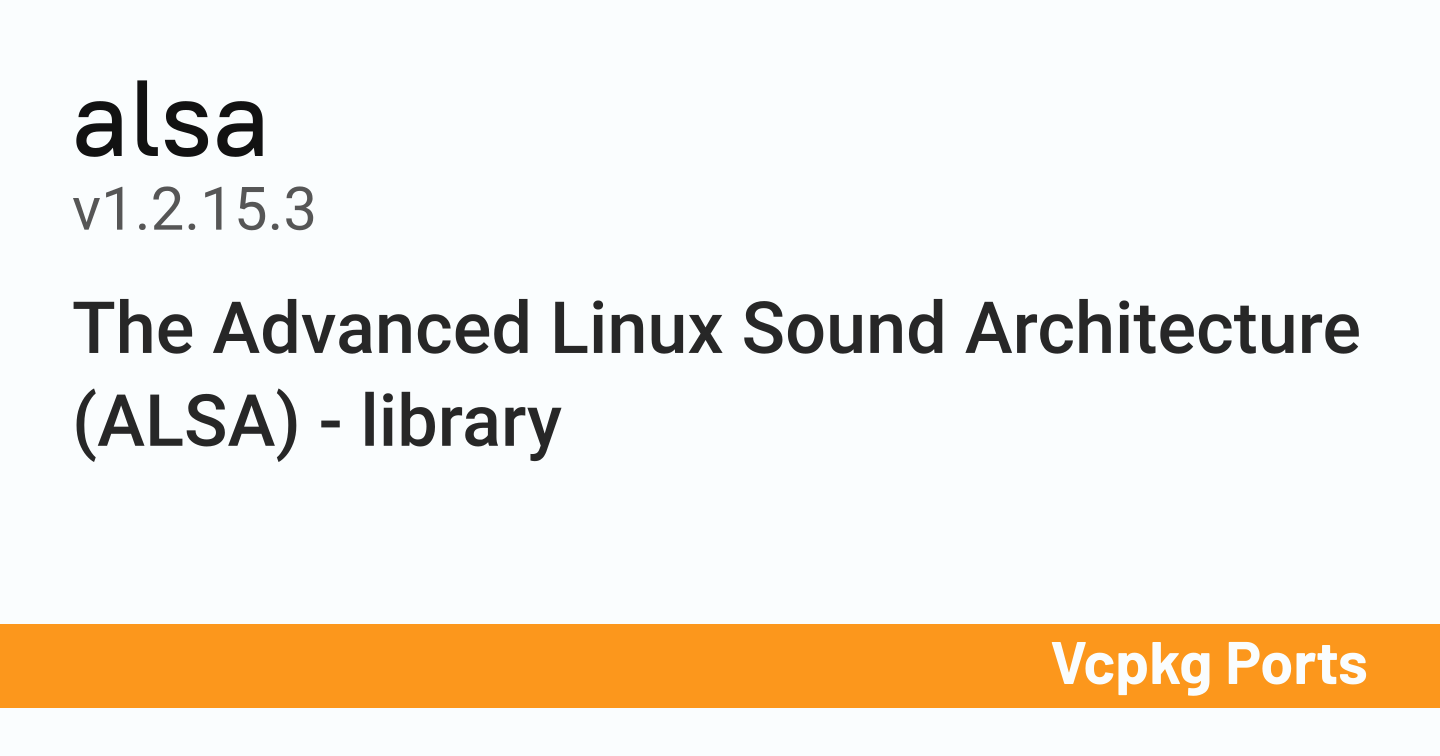 alsa v1.2.15.3 - Vcpkg Ports