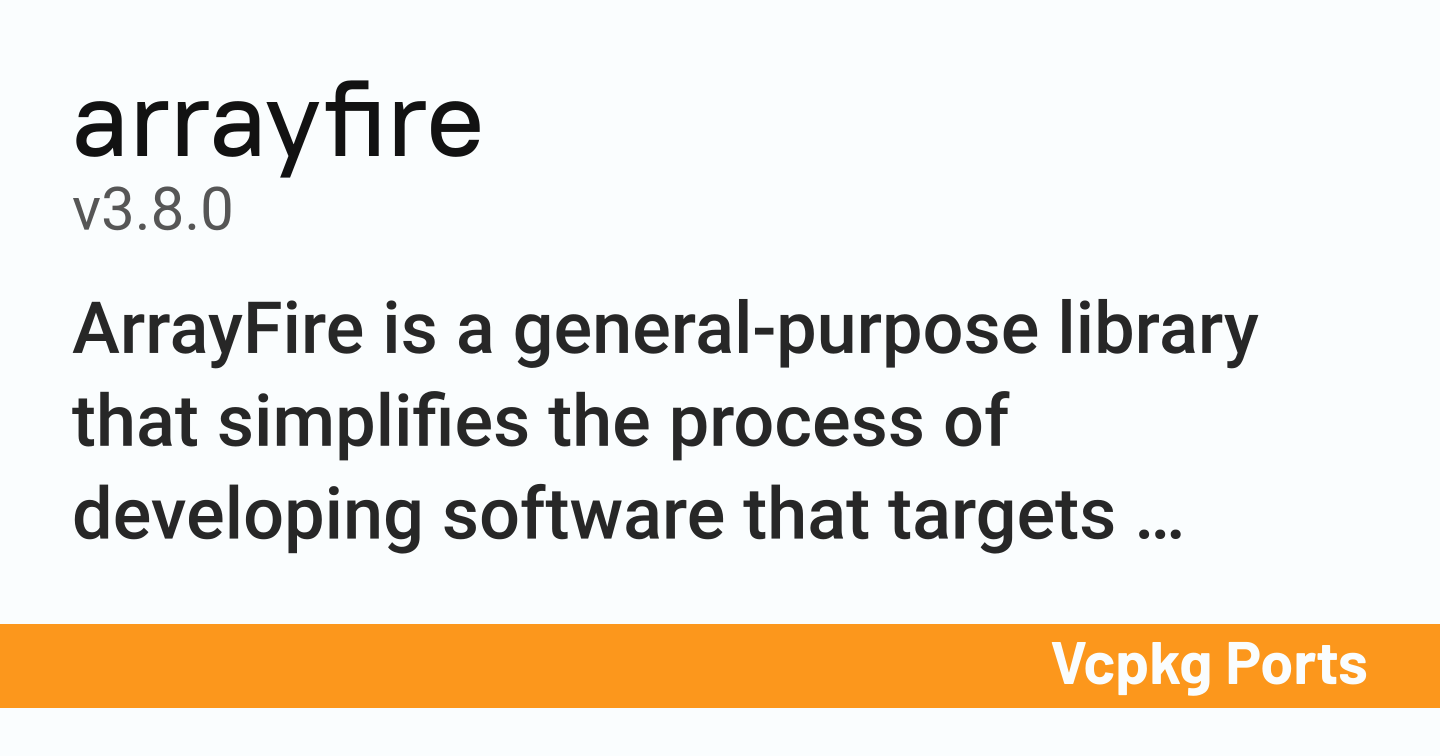 arrayfire v3.8.0 - Vcpkg Ports