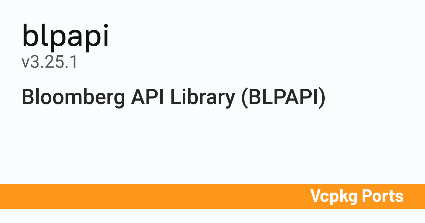 blpapi v3.25.1 - Vcpkg Ports