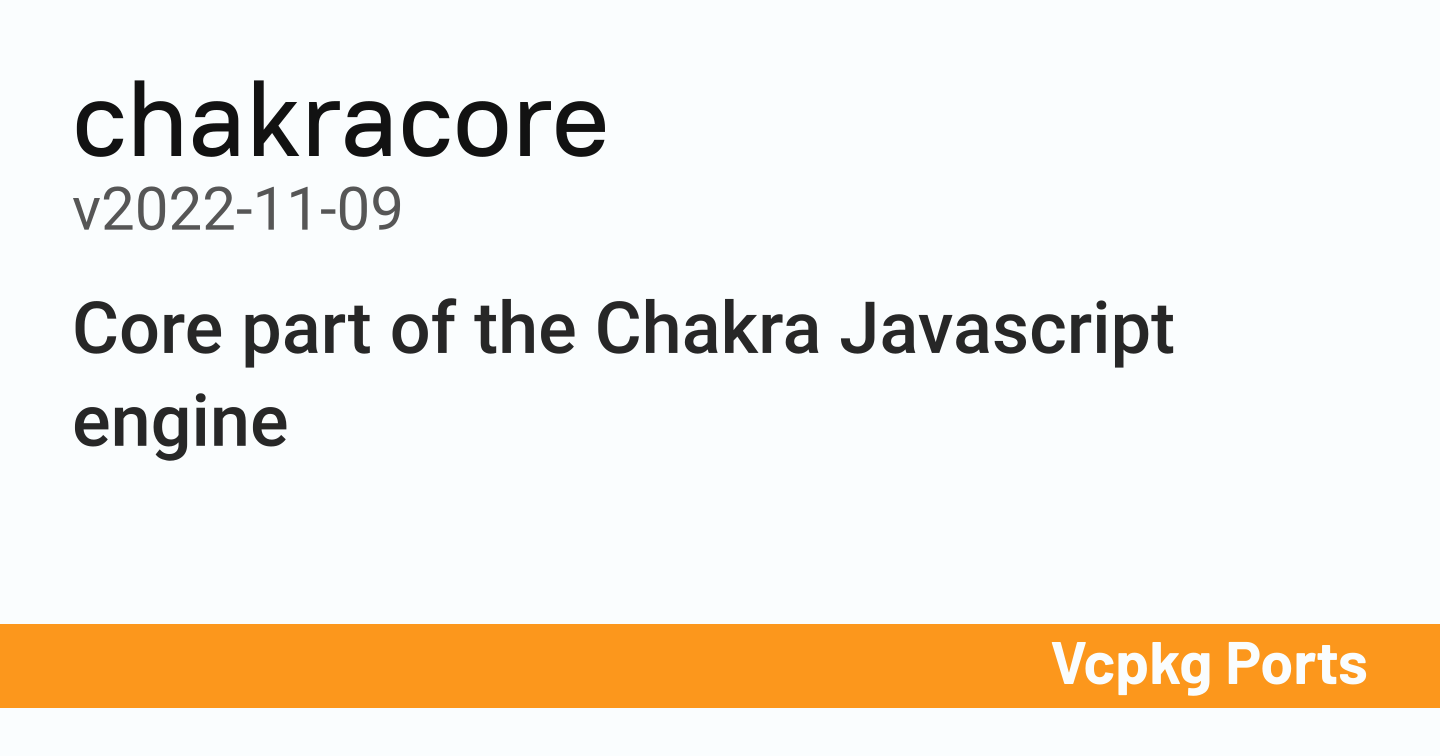 chakracore v2022-11-09 - Vcpkg Ports