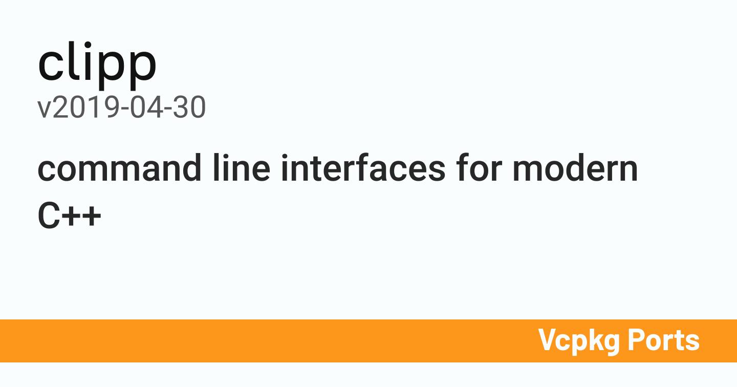clipp v2019-04-30 - Vcpkg Ports