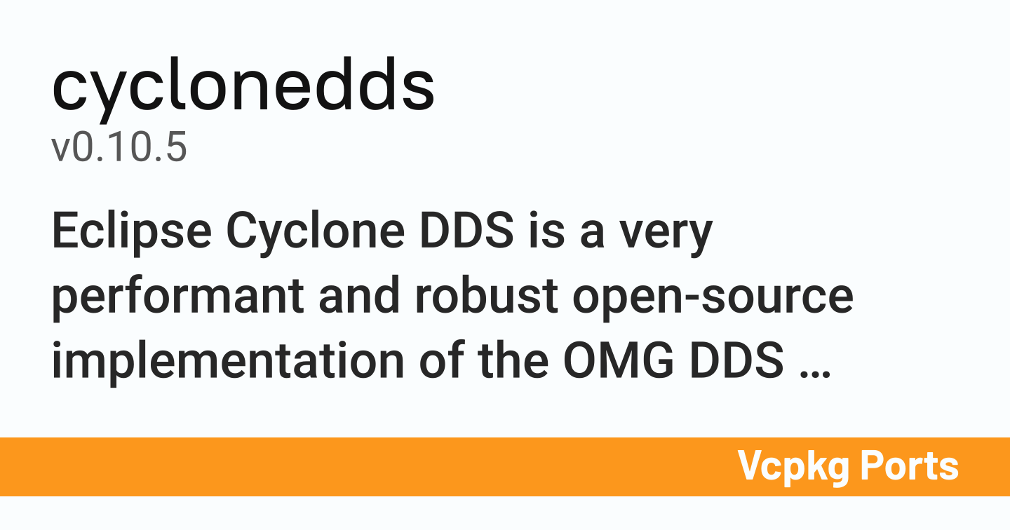cyclonedds v0.10.5 - Vcpkg Ports