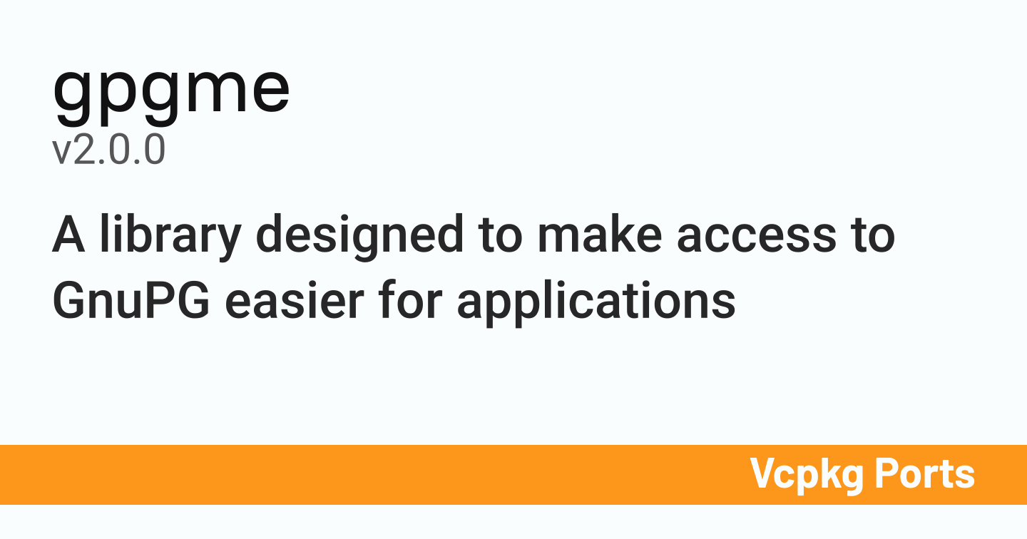 gpgme v2.0.0 - Vcpkg Ports