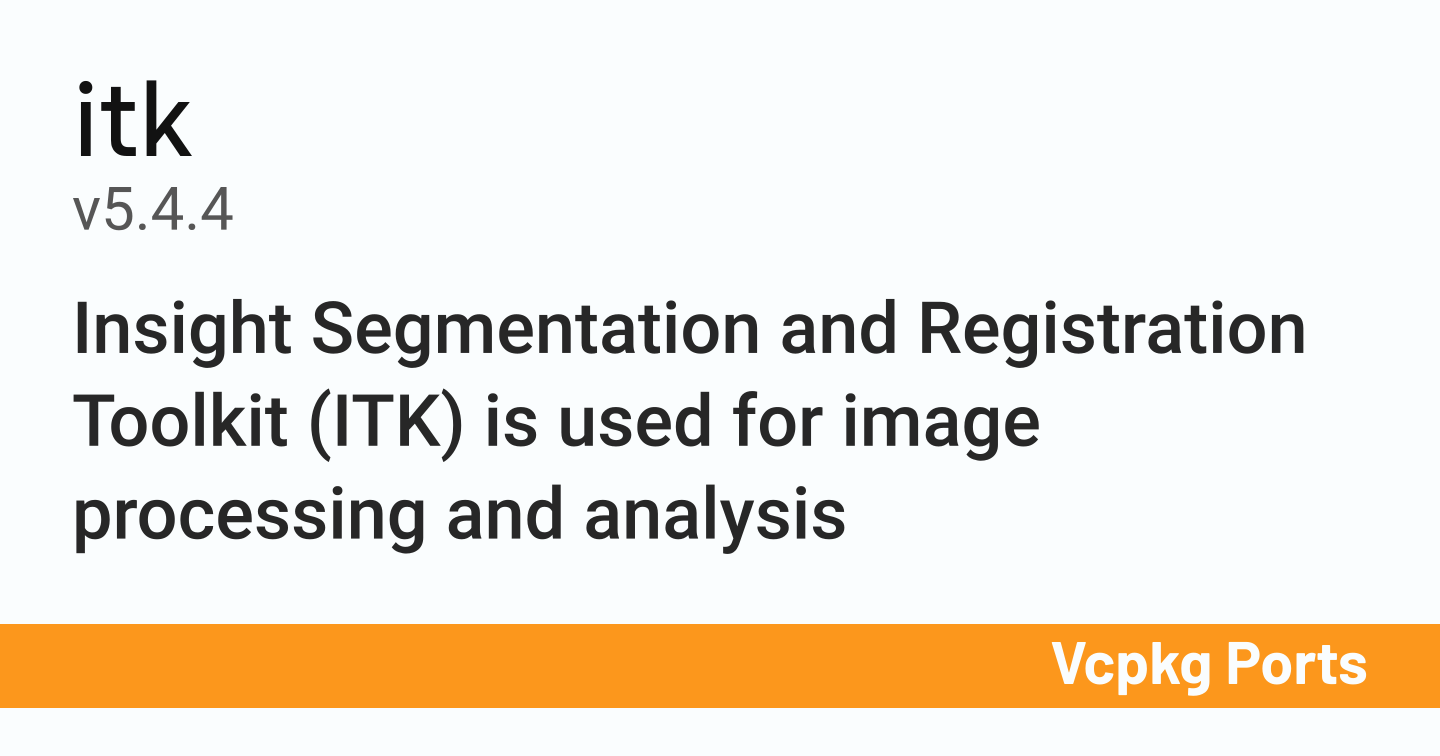itk v5.4.4 - Vcpkg Ports