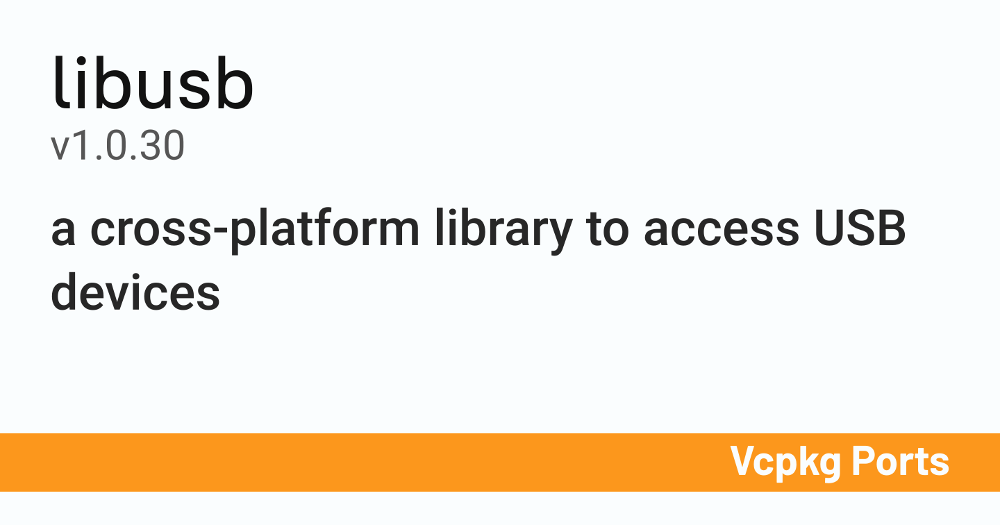 libusb v1.0.30 - Vcpkg Ports