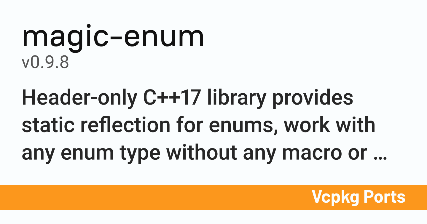 magic-enum v0.9.8 - Vcpkg Ports