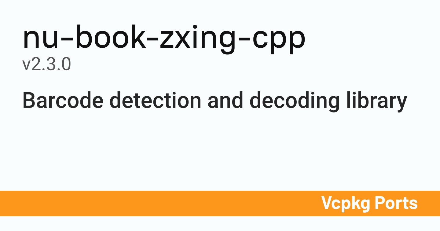 nu-book-zxing-cpp v2.3.0 - Vcpkg Ports