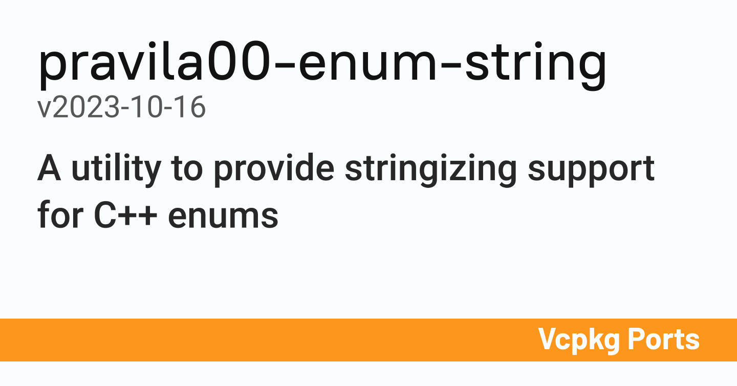 Enu String pravila00-enum-string v2023-10-16 - Vcpkg Ports