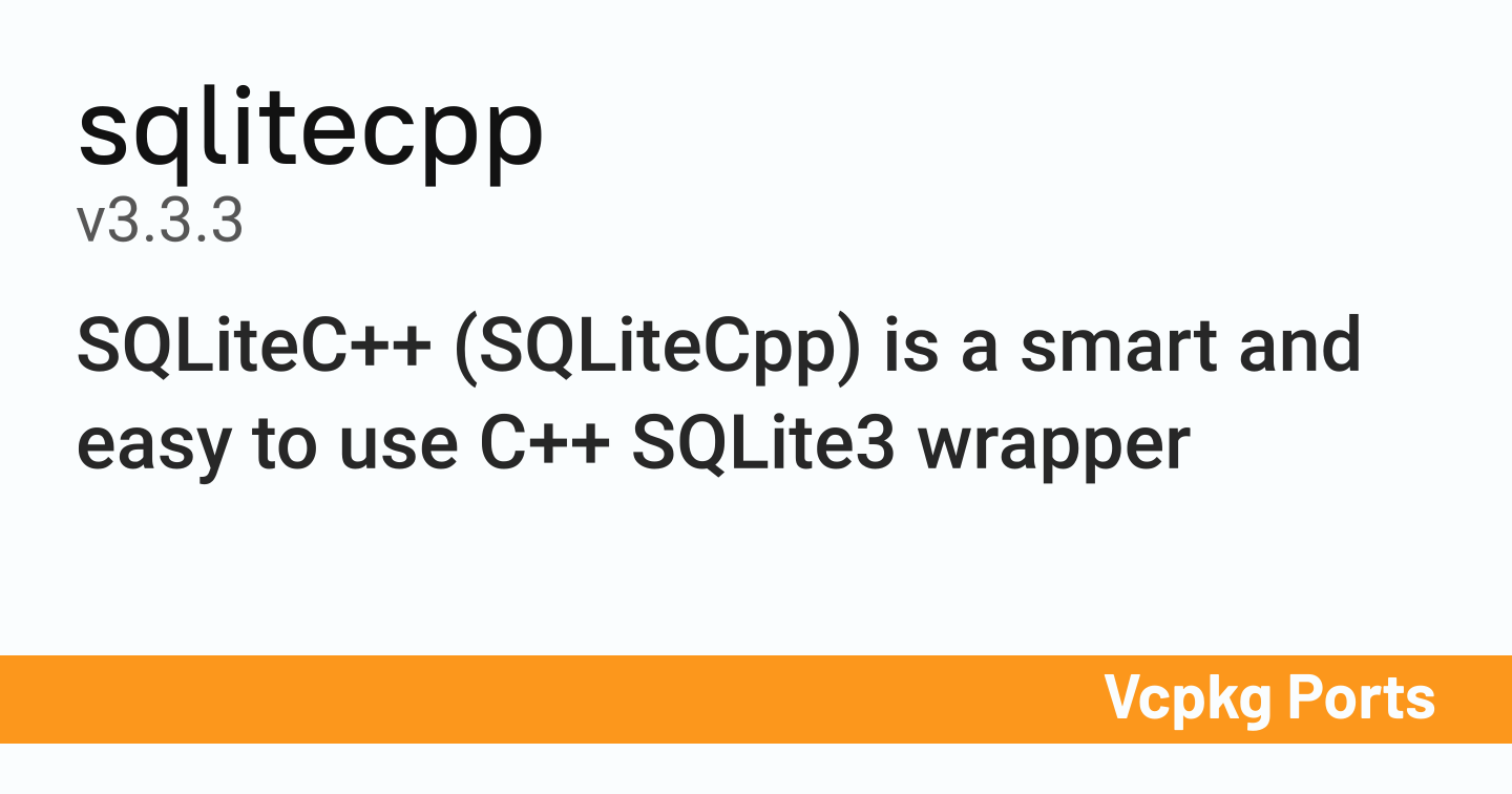sqlitecpp v3.3.3 - Vcpkg Ports