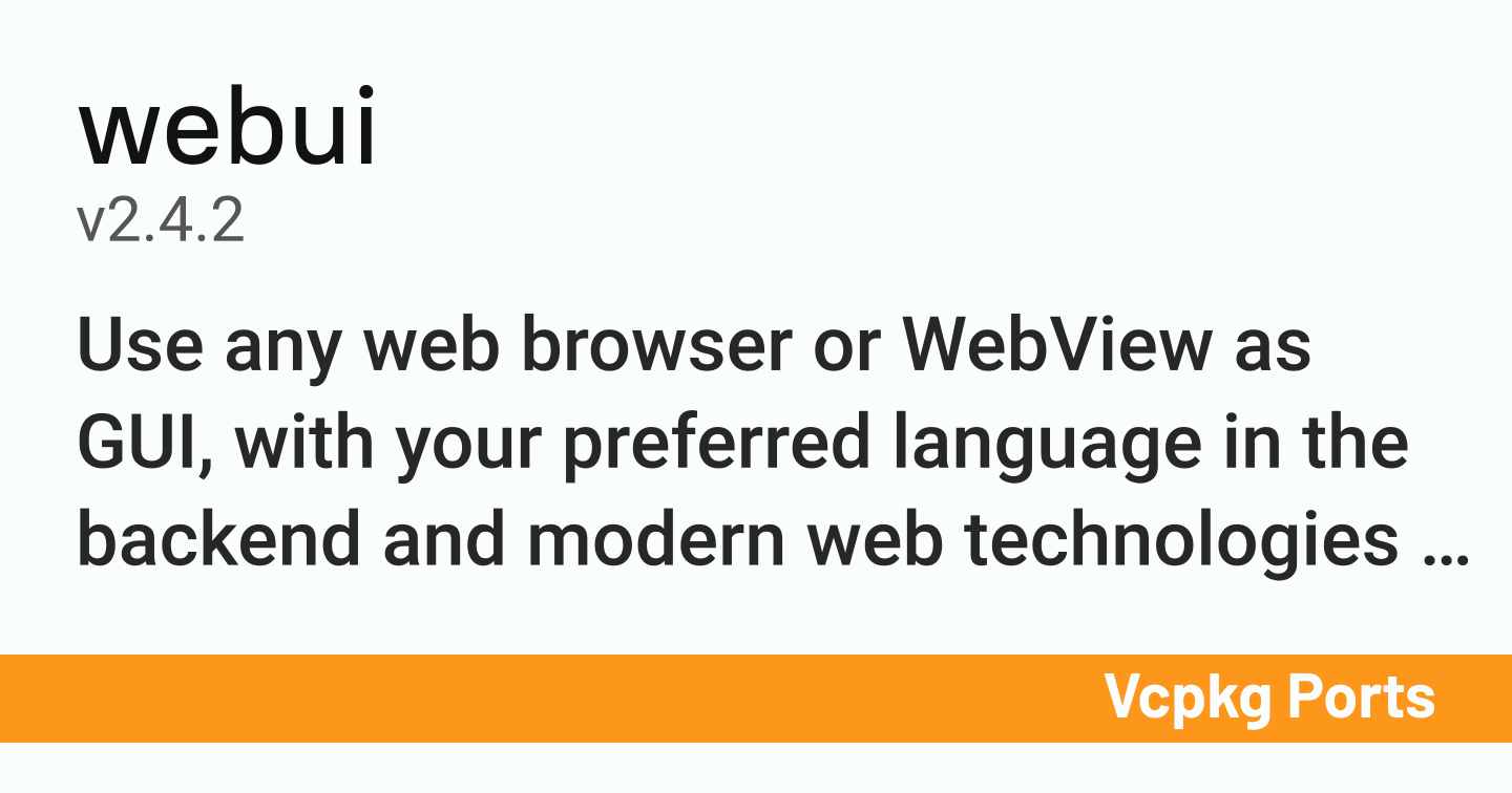 webui v2.4.2 - Vcpkg Ports